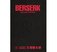 Berserk deluxe. Vol. 12 - Miura Kentaro