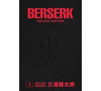 BERSERK DELUXE. VOL. 3