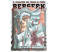 Berserk. Il cavaliere del drago di fuoco