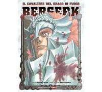 Berserk. Il cavaliere del drago di fuoco