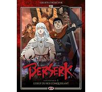 Berserk l'age d'or, partie 1 : l'oeuf du roi conquérant