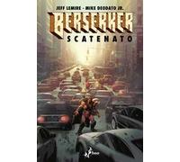 Berserker scatenato