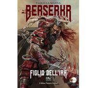 Berserkr - figlio dell'ira - [Pav Edizioni]