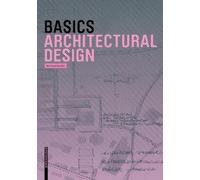 Bert Bielefeld Basics Architectural Design (Tascabile) Basics