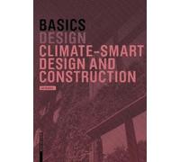 Bert Bielefeld Basics Climate-Smart Design and Construction (Tascabile) Basics