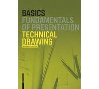 Bert Bielefeld Isabella Skiba Basics Technical Drawing (Copertina rigida) Basics