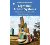Bert Bukman Niels van Oort Rob van der Bij Light Rail Transit System (Tascabile)