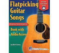 Bert Casey Flatpicking Guitar Songs (Tascabile)
