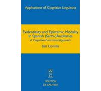 Bert Cornillie Evidentiality and Epistemic Modality in Spanis (Copertina rigida)