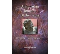 Bert Daelemans An Ignatian Journey of the Cross (Tascabile)
