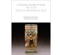 Bert De Munck A Cultural History of Work in the Early Modern (Copertina rigida)