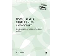 Bert Dicou Edom, Israel's Brother and Antagonist (Tascabile)