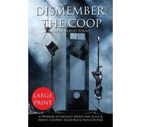 Bert Edens Dismember The Coop (Tascabile)