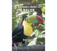 Bert Frenz A Birder's Guide to Belize (Tascabile)