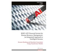 BERT-GPT Powered System for Human Resource Management: An Integrated Approach to Intelligent Resume: Resume Ranking and Question Generation Using Transformer Models