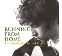 Bert Jansch - Running from Home: Introduction