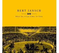 Bert Jansch When The Circus Comes To Town (Vinyl LP)