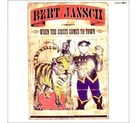 Bert Jansch - When the Cricus Comes to Town