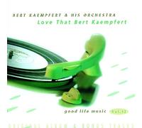 Bert Kaempfert - Love That Bert Kaempfert - Vol. 12