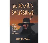 Bert M Wall The Devil's Backbone (Tascabile)