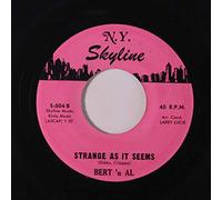 BERT 'N AL - strange as it seems / rollin' wheels