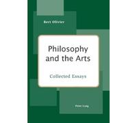 Bert Olivier Philosophy and the Arts (Tascabile)