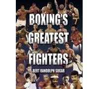 Bert Randolph Sugar Boxing's Greatest Fighters (Tascabile)