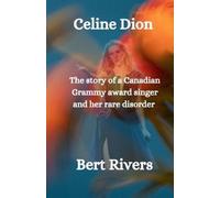 Bert Rivers Celine Dion (Tascabile)