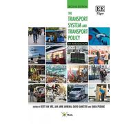 Bert van Wee Jan A. Annema The Transport System and Transport Policy (Tascabile)