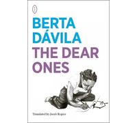 Berta Davila The Dear Ones (Tascabile)