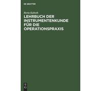 Berta Kaboth Lehrbuch der Instrumentenkunde für die Operation (Copertina rigida)