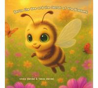 Berta the Bee and the Secret of the Blossoms