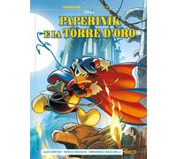 Bertani - Baccinelli - Gervasio PAPERINIK E LA TORRE D'ORO Panini Disney