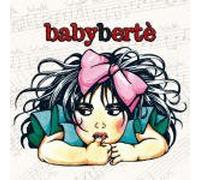 Berte' Loredana - Babyberte'