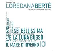 Berte' Loredana - Il Meglio Di Loredana Berte
