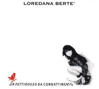 Berte,Loredana - Un Pettirosso Da Combattimento