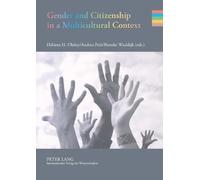 Berteke Waaldijk Gender and Citizenship in a Multicultural Context (Tascabile)