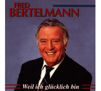 Bertelmann,Fred - Weil Ich Glücklich Bin