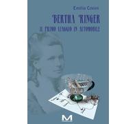 Bertha Ringer. Il primo viaggio in automobile