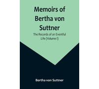 Bertha Von Suttner Memoirs of Bertha von Suttner (Tascabile)
