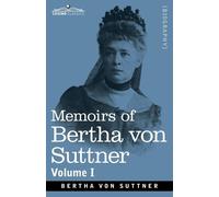 Bertha Von Suttner Memoirs of Bertha von Suttner (Tascabile)