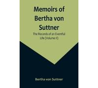 Bertha Von Suttner Memoirs of Bertha von Suttner (Tascabile)
