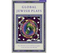 Berthe Bénichou-Aboulker Hana Global Jewish Plays: Five Works by Je (Tascabile)