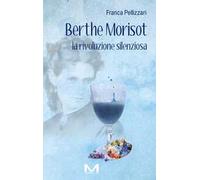 Berthe Morisot. La rivoluzione silenziosa