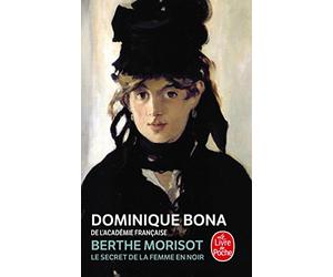 Berthe Morisot: Le secret de la femme en noir
