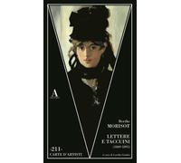 Berthe Morisot, Lettere e taccuini (1869-1895) - ABSCONDITA