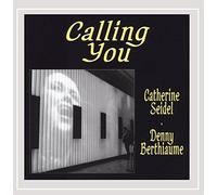 Berthiaume, Denny - Calling You