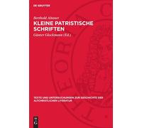 Berthold Altaner Kleine Patristische Schriften (Copertina rigida)