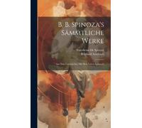 Berthold Auerbach Benedictus De S B. b. Spinoza's Sämmtliche (Copertina rigida)