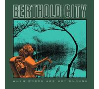 Berthold City When Words Are Not Enough (CD) Album